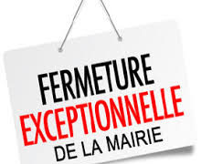 FERMETURE DE LA MAIRIE