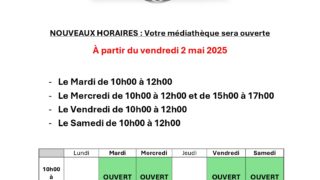 Votre médiathèque change d'horaires !